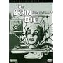 The Brain That Wouldn't Die