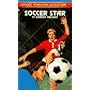 Soccer Star (Choose Your Own Adventure #146)
