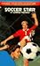 Search : Soccer Star (Choose Your Own Adventure #146)