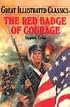 The Red Badge of Courage (Great Illustrated Classics)