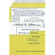 An Arthur A. Cohen Reader: Selected Fiction and Writings on Judaism, Theology, Literature, and Culture by  Arthur Allen Cohen, David Stern, and Paul R. Mendes-Flohr