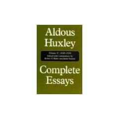 Complete Essays: 5 (Collected Works of Aldous Huxley)