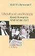 Liberal und unabh�ngig. Gerd Bucerius und seine Zeit