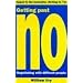 Getting Past No: Negotiating with Difficult People
