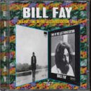 Bill Fay/Time of the Last Persecution......Plus