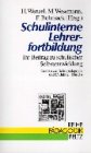 Produkt-Bild: Schulinterne Lehrerfortbildung. Ihr Beitrag zu schulischer Selbstentwicklung (Book on Demand)