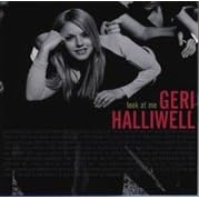 Look At Me by Geri Halliwell