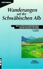 City Travel Guides Discounted  Livres : Wanderungen auf der Schwäbischen Alb