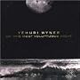 Wyner: On This Most Voluptuous Night