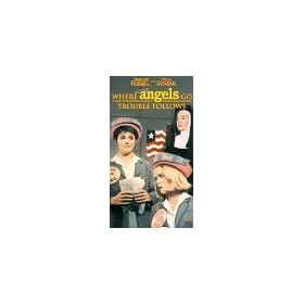 Where Angels Go Trouble Follows [VHS]