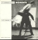Momente - Off-theater-fotografie - Friedemann Simon, Klaus Witzeling, Corny Littmann, Renate Klett