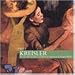 The Legendary Fritz Kreisler