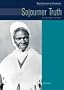 Sojourner Truth: Antislavery Activist (Black Americans of Achievement - Legacy Edition)
