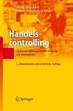 Handelscontrolling: Optimale Informationsversorgung mit Kennzahlen