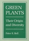 Green Plants: Their Origin and Diversity