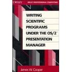 Writing Scientific Programmes Under the OS/2 Presentation Manager (Wiley Professional Computing)
