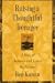 Book Raising a Thoughtful Teenager: A Book of Answers and Values for Parents