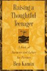 Raising a Thoughtful Teenager: A Book of Answers and Values for Parents