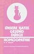 Unsere Katze - gesund durch Hom�opathie. Heilfibel eines Tierarztes