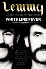 White Line Fever, English edition: Lemmy - The Autobiography