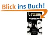 White Line Fever, English edition: Lemmy - The Autobiography
