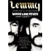 White Line Fever, English edition: Lemmy - The Autobiography