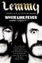 White Line Fever, English edition: Lemmy - The Autobiography