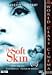 The Soft Skin