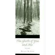 The Ghosts of You And Me