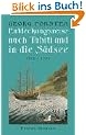 Entdeckungsreisen nach Tahiti und in die S�dsee 1772 - 1775 (Alte abenteuerliche Reiseberichte)