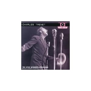 Trenet : Les Plus grandes chansons
