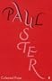 Selected Prose: Paul Auster: Selected Prose