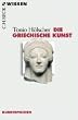 Die griechische Kunst