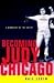 Books : Becoming Judy Chicago: A Biography of the Artist