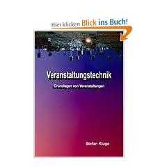 Veranstaltungstechnik: Grundlagen von Veranstaltungen