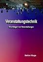 Veranstaltungstechnik: Grundlagen von Veranstaltungen