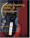 Troubleshooting HVAC-R Systems (Heating, Ventilation/Air Cond)