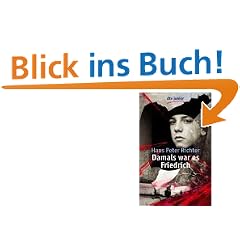 Damals war es Friedrich: Roman