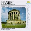 Handel: Concerti Grossi, Op. 6, Vol. 1