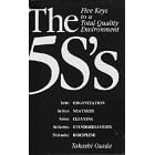 The 5S's: Five Keys to a Total Quality Environment