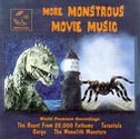 More Monstrous Movie Music - Trarantula - The Beast From 20,000 Fathoms - The Monolith Monsters - Gorgo