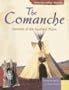 The Comanche: Nomads of the Southern Plains (American Indian Nations)