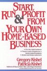  : Start, Run, and Profit from Your Own Home-Based Business