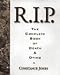 Book R.I.P.: The Complete Book of Death and Dying