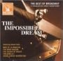 The Impossible Dream: The Best of Broadway