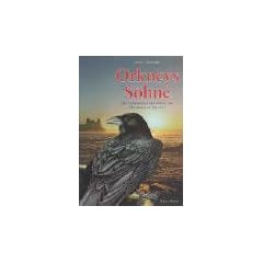 Orkneys S�hne. Die Lebenserinnerungen des Mordred of Orkney