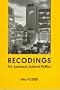 Recodings: Art, Spectacle, Cultural Politics