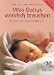Search : Was Babys wirklich brauchen. Praktische Tipps für die ersten Lebensmonate.