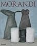 Morandi: Paintings, Watercolors, Drawings, Etchings (Monographs)