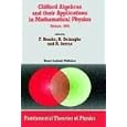 Clifford Algebras and their Applications in Mathematical Physics (Fundamental Theories of Physics) by F. Brackx, R. Delanghe, and H. Serras